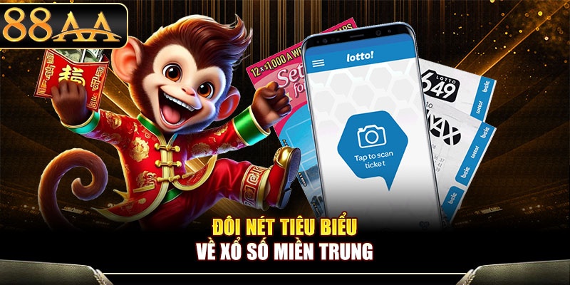 Đôi nét tiêu biểu về xổ số miền Trung