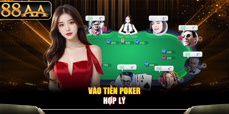 Vào tiền Poker hợp lý