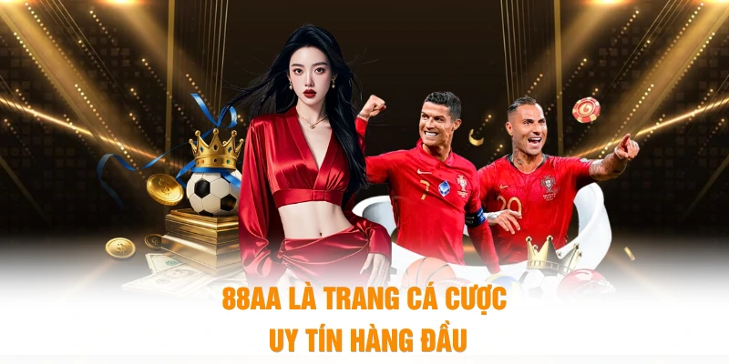 88AA là trang cá cược uy tín hàng đầu