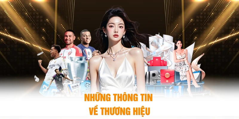 Những thông tin về thương hiệu